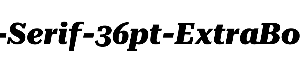 Roboto-Serif-36pt-ExtraBold-Italic