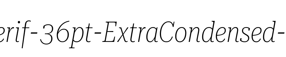 Roboto-Serif-36pt-ExtraCondensed-Thin-Italic