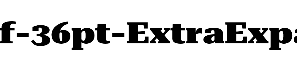 Roboto-Serif-36pt-ExtraExpanded-Black