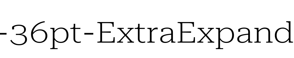 Roboto-Serif-36pt-ExtraExpanded-ExtraLight