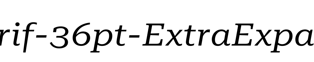 Roboto-Serif-36pt-ExtraExpanded-Italic