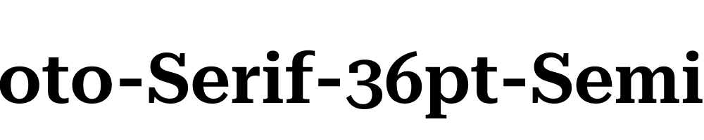 Roboto-Serif-36pt-SemiBold