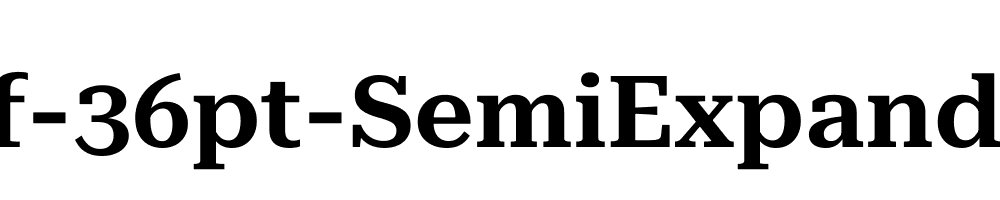 Roboto-Serif-36pt-SemiExpanded-SemiBold