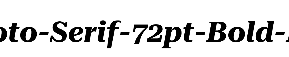 Roboto-Serif-72pt-Bold-Italic