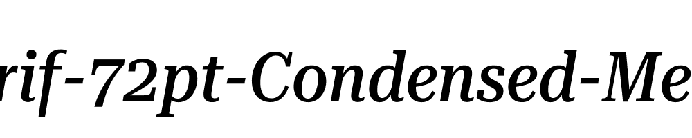 Roboto-Serif-72pt-Condensed-Medium-Italic