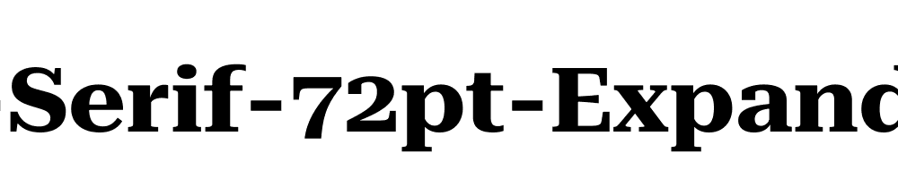 Roboto-Serif-72pt-Expanded-Bold