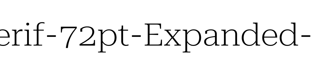 Roboto-Serif-72pt-Expanded-ExtraLight