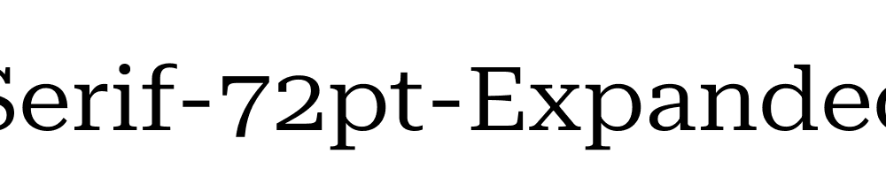 Roboto-Serif-72pt-Expanded-Regular