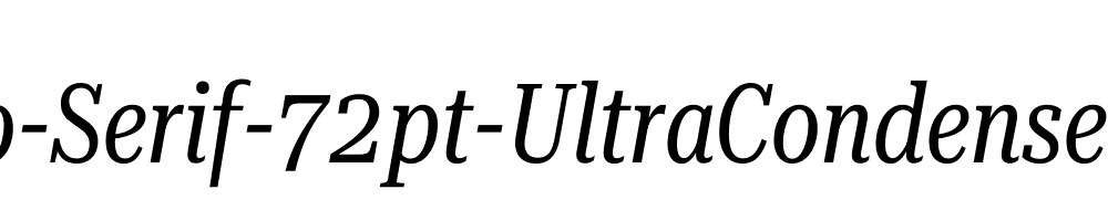 Roboto-Serif-72pt-UltraCondensed-Italic