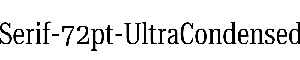 Roboto-Serif-72pt-UltraCondensed-Regular