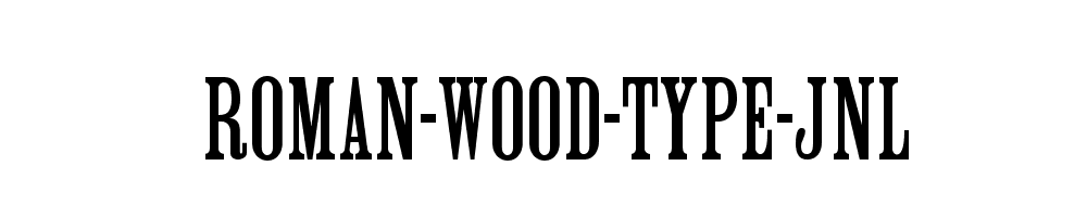 Roman-Wood-Type-JNL