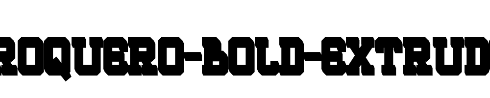 ROQUERO-Bold-Extrude