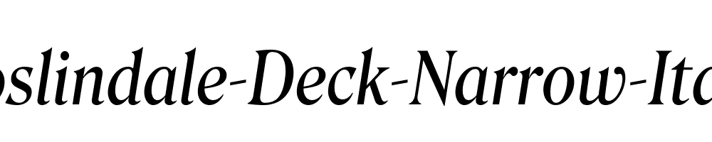 Roslindale-Deck-Narrow-Italic