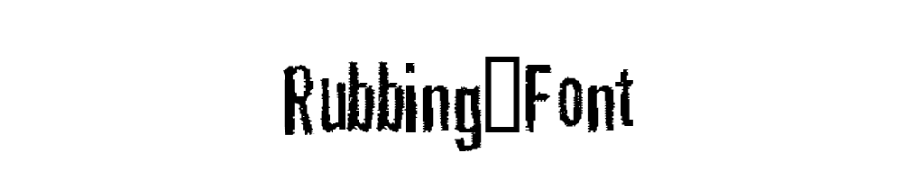 Rubbing-Font