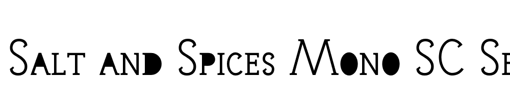  DEMO Salt and Spices Mono SC Serif2 SC Serif2