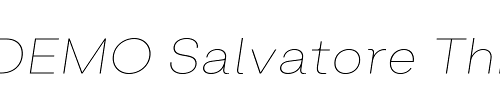  DEMO Salvatore Thin Italic Regular