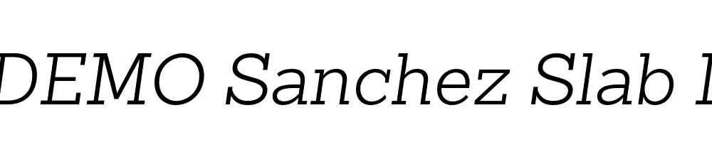  DEMO Sanchez Slab Light Light Italic