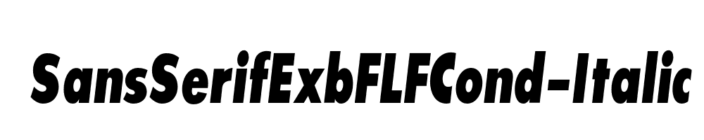 SansSerifExbFLFCond-Italic