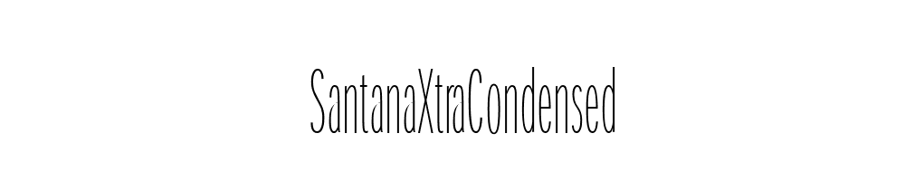 SantanaXtraCondensed