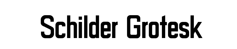 Schilder Grotesk