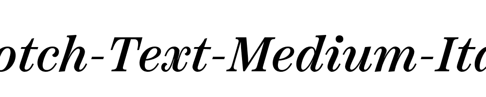 Scotch-Text-Medium-Italic