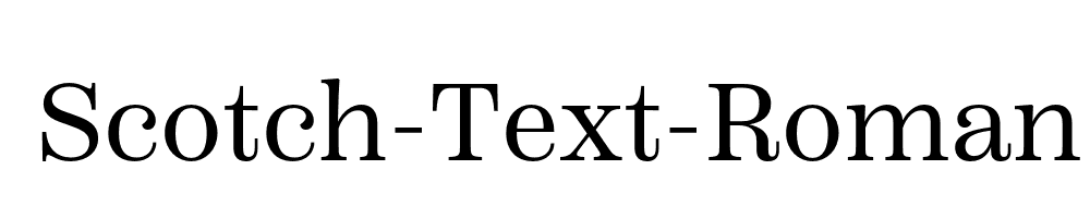 Scotch-Text-Roman