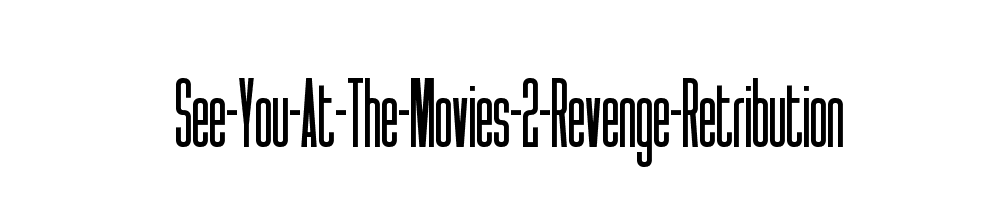 See-You-At-The-Movies-2-Revenge-Retribution