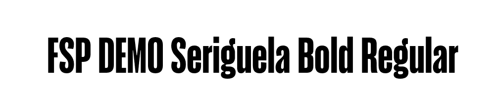 FSP DEMO Seriguela Bold Regular