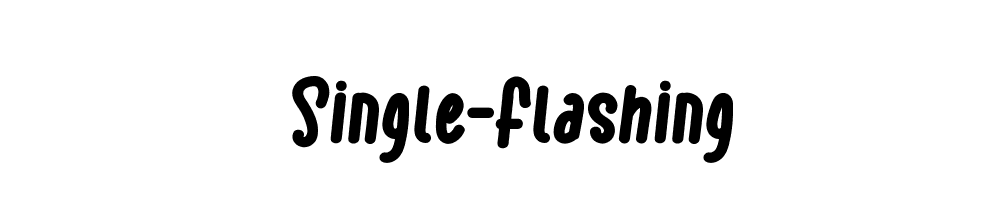 Single-Flashing