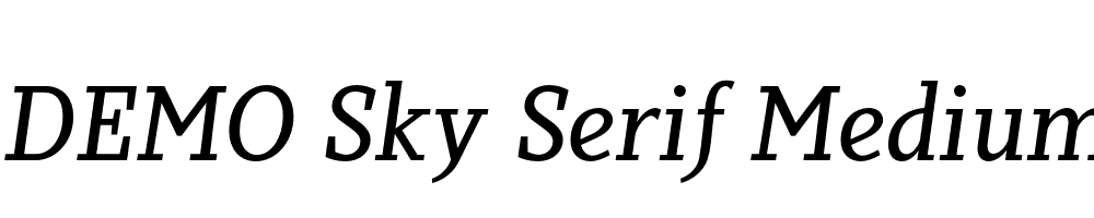  DEMO Sky Serif Medium Medium Italic