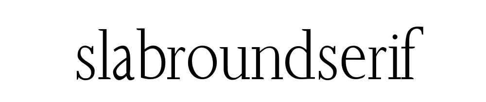 Slabroundserif