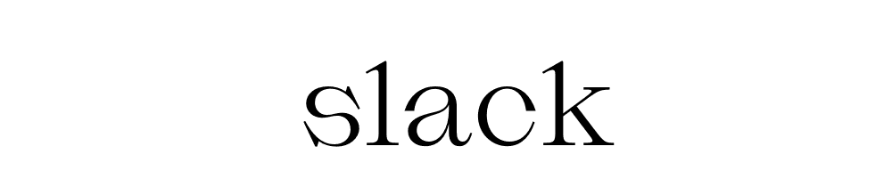 Slack