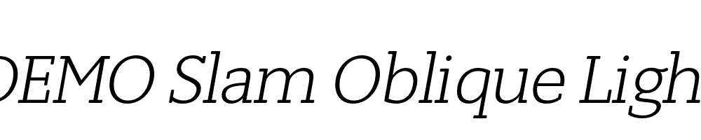  DEMO Slam Oblique LightRounded Italic