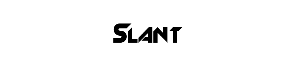 Slant