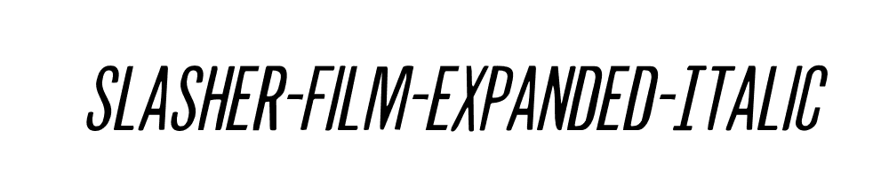 Slasher-Film-Expanded-Italic