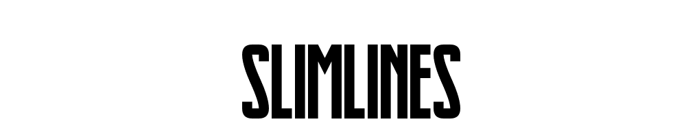 Slimlines