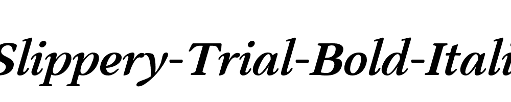 Slippery-Trial-Bold-Italic