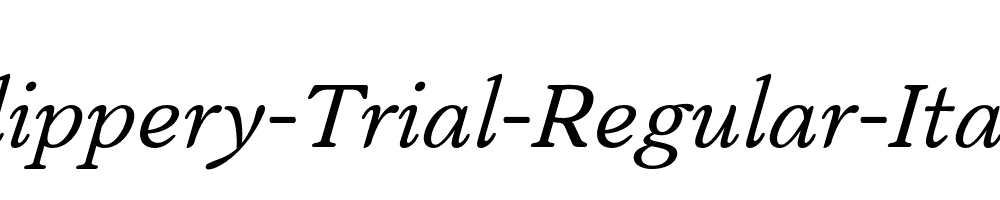 Slippery-Trial-Regular-Italic