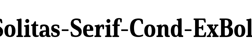 Solitas-Serif-Cond-ExBold