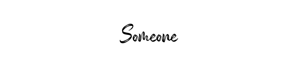 Someone