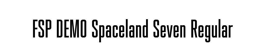 FSP DEMO Spaceland Seven Regular