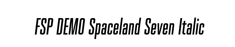 FSP DEMO Spaceland Seven Italic