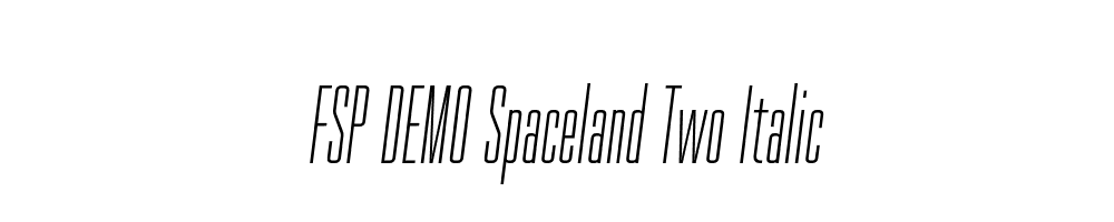 FSP DEMO Spaceland Two Italic