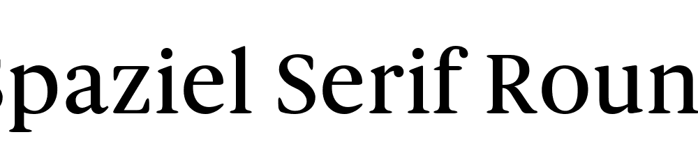 Spaziel Serif Round