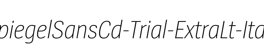 SpiegelSansCd-Trial-ExtraLt-Italic