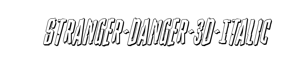 Stranger-Danger-3D-Italic