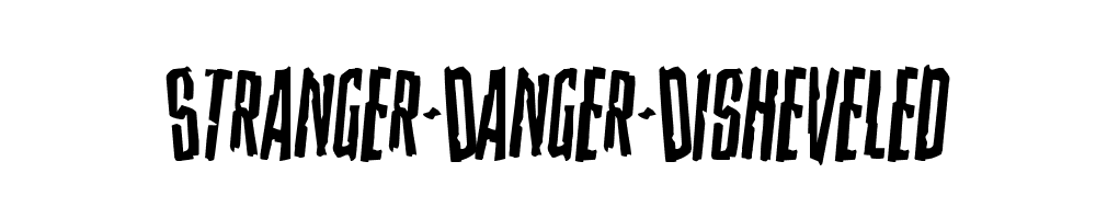 Stranger-Danger-Disheveled