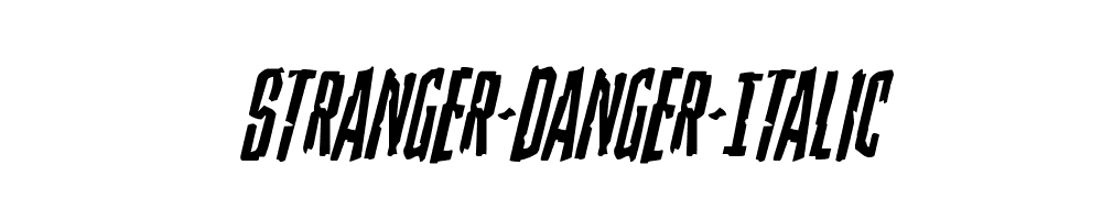 Stranger-Danger-Italic