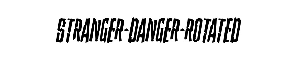 Stranger-Danger-Rotated