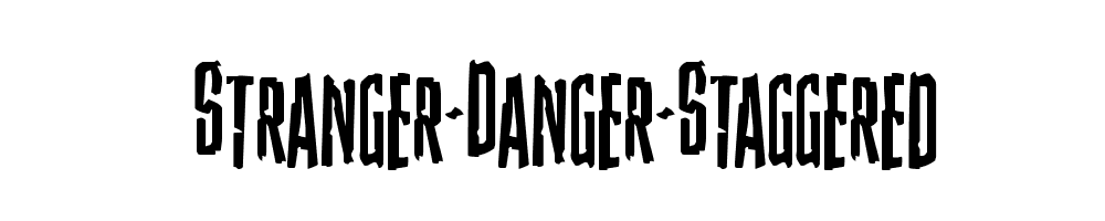 Stranger-Danger-Staggered